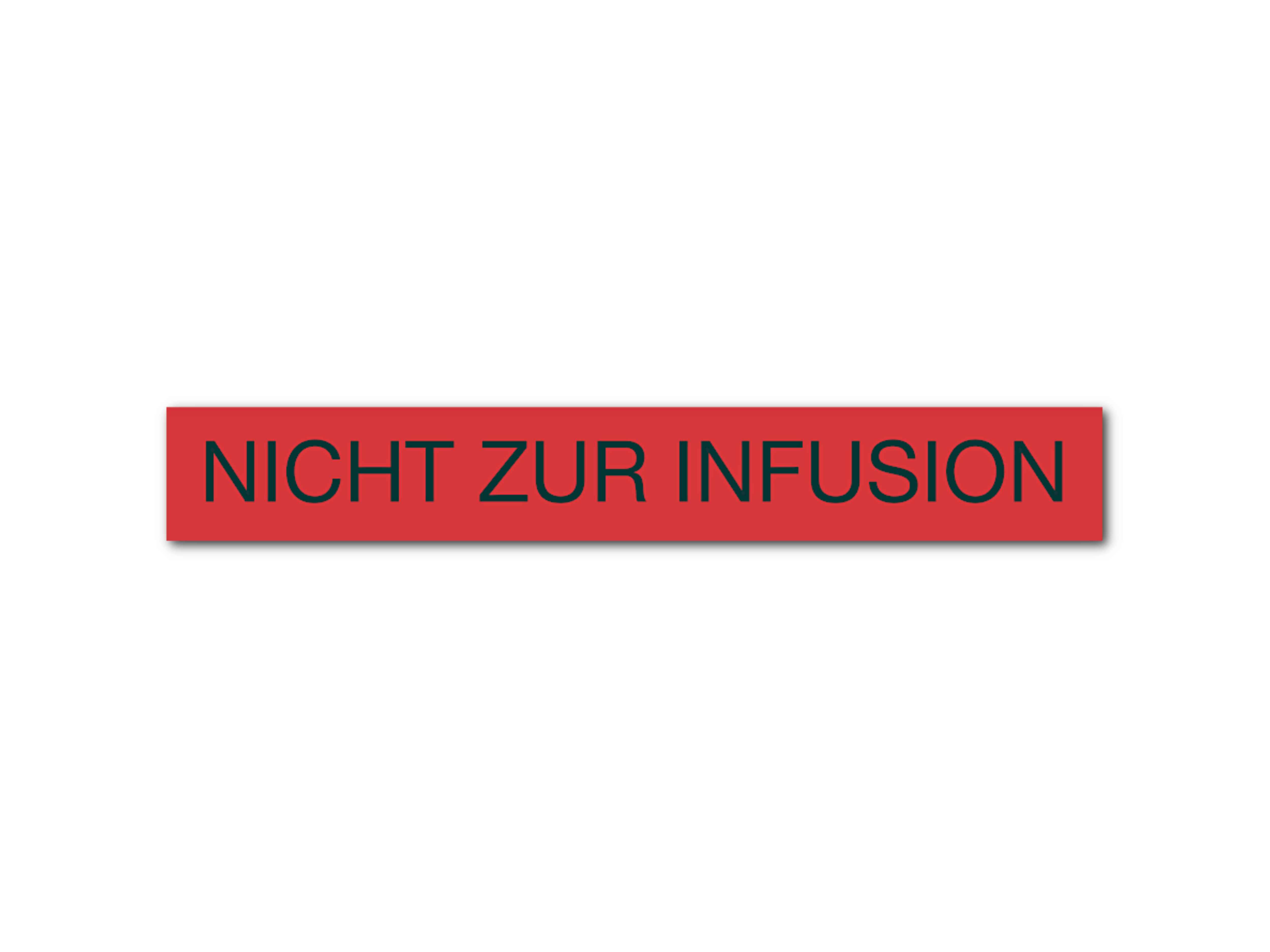    Haftetikette - Nicht zur Infusion, 73 x 10 mm - per 1000 Stück